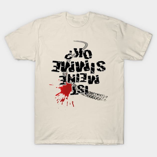 Is my SIMME ok? (black text) T-Shirt by GetThatCar